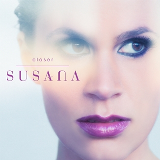 Susana - Closer (треклист альбома) Susana - Closer (треклист альбома)